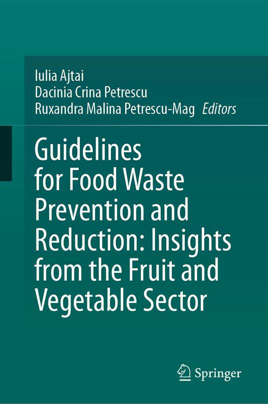 Guidelines for Food Waste Prevention and Reduction: Insights from the Fruit and Vegetable Sector