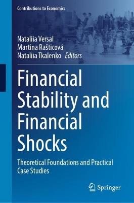 Financial Stability and Financial Shocks: Theoretical Foundations and Practical Case Studies - cover