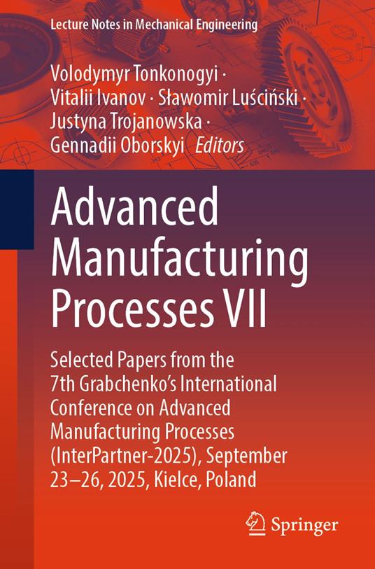Advanced Manufacturing Processes VII