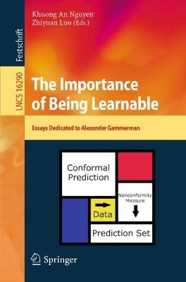 The Importance of Being Learnable: Essays Dedicated to Alexander Gammerman - cover