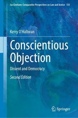 Conscientious Objection: Dissent and Democracy - Kerry O'Halloran - cover