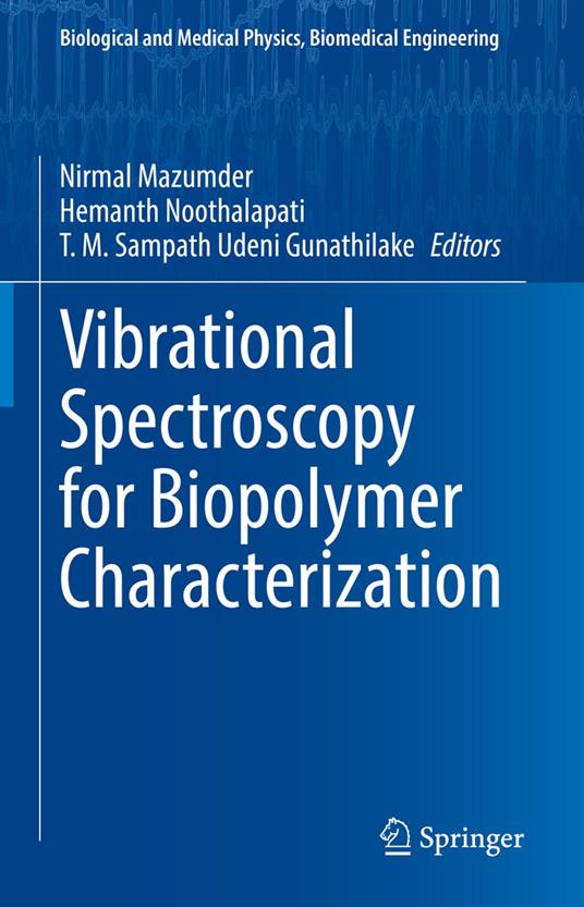 Vibrational Spectroscopy for Biopolymer Characterization