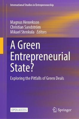 A Green Entrepreneurial State?: Exploring the Pitfalls of Green Deals - cover
