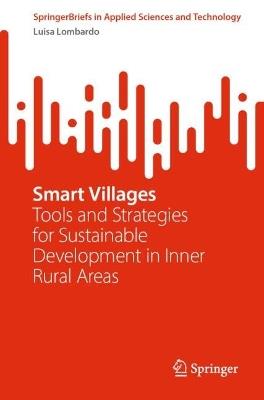 Smart Villages: Tools and Strategies for Sustainable Development in Inner Rural Areas - Luisa Lombardo - cover