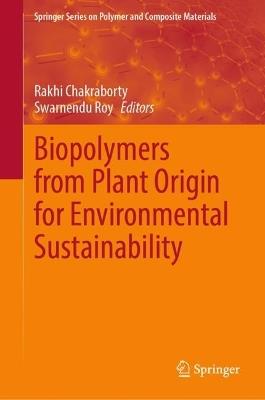 Biopolymers from Plant Origin for Environmental Sustainability - cover