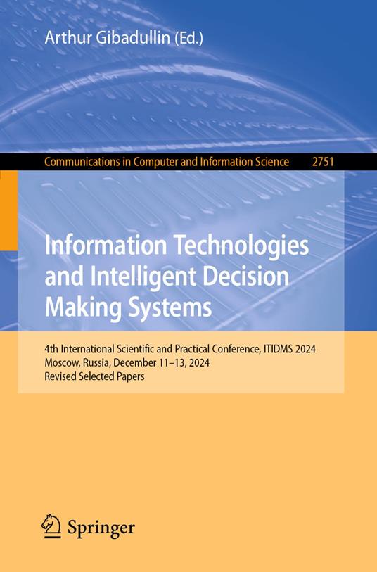 Information Technologies and Intelligent Decision Making Systems