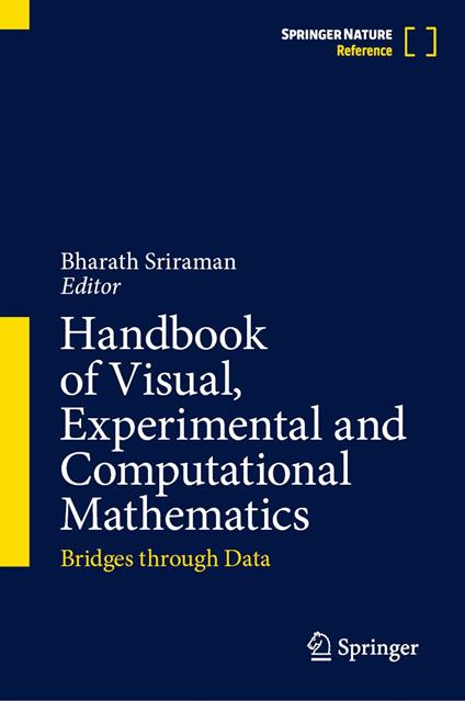 Handbook of Visual, Experimental and Computational Mathematics