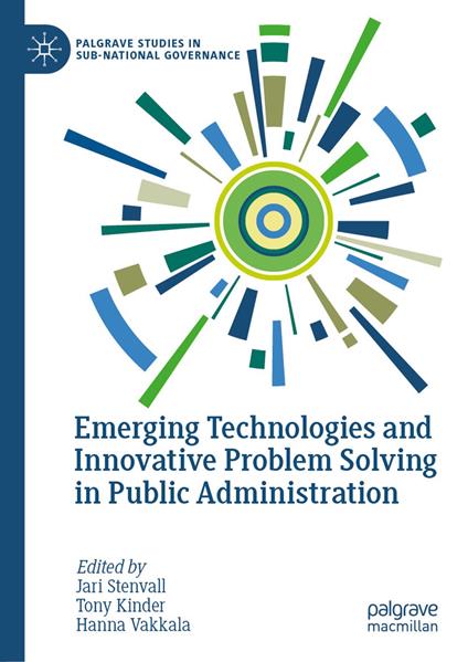 Emerging Technologies and Innovative Problem Solving in Public Administration