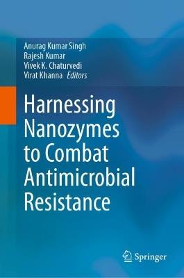 Harnessing Nanozymes to Combat Antimicrobial Resistance - cover