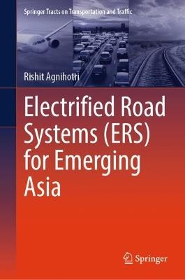 Electrified Road Systems (ERS) for Emerging Asia - Rishit Agnihotri - cover