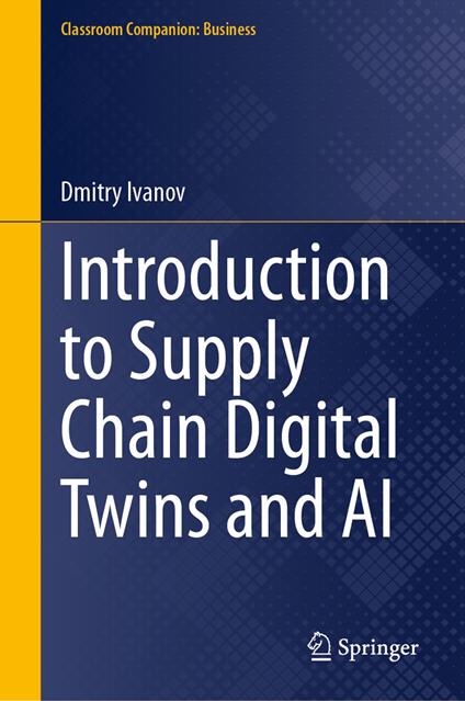 Introduction to Supply Chain Digital Twins and AI