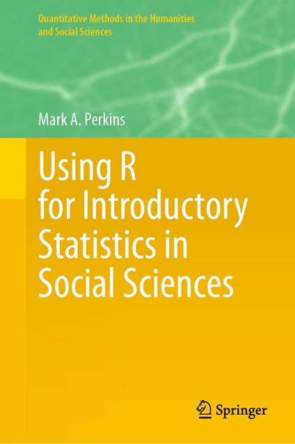 Using R for Introductory Statistics in Social Sciences