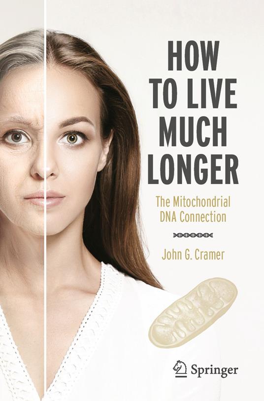 How to Live Much Longer