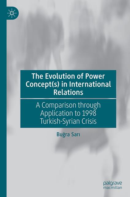 The Evolution of Power Concept(s) in International Relations - Bugra Sari - ebook