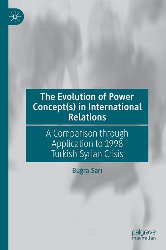 The Evolution of Power Concept(s) in International Relations - Bugra Sari - ebook