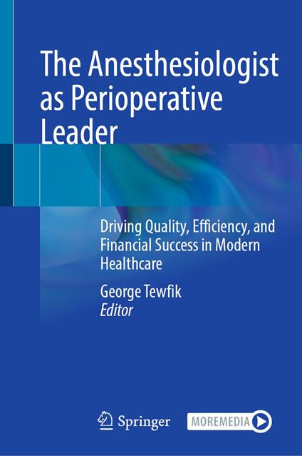 The Anesthesiologist as Perioperative Leader