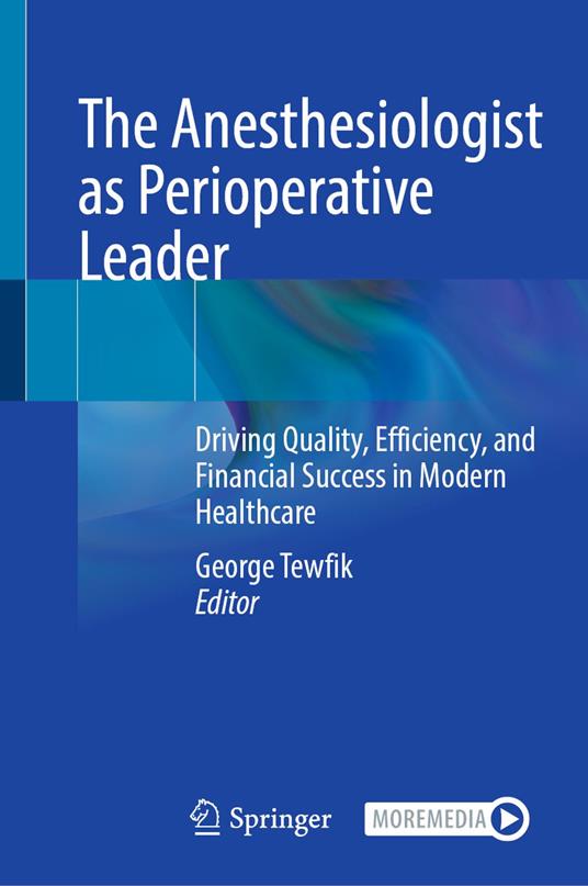The Anesthesiologist as Perioperative Leader