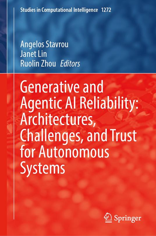 Generative and Agentic AI Reliability: Architectures, Challenges, and Trust for Autonomous Systems