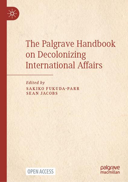 The Palgrave Handbook on Decolonizing International Affairs