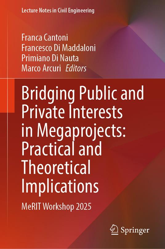 Bridging Public and Private Interests in Megaprojects: Practical and Theoretical Implications