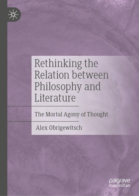 Rethinking the Relation between Philosophy and Literature