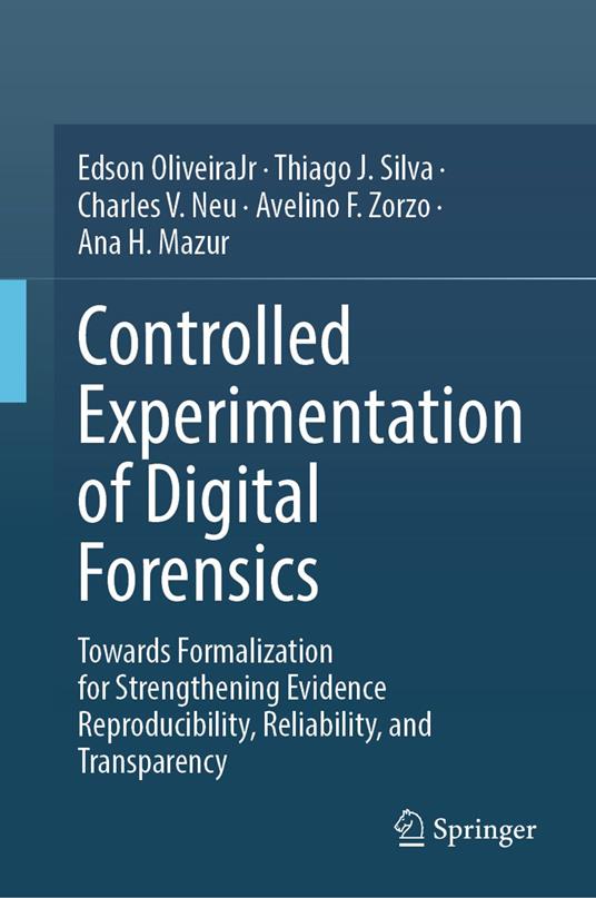 Controlled Experimentation of Digital Forensics
