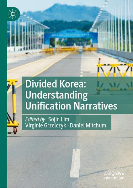 Divided Korea: Understanding Unification Narratives