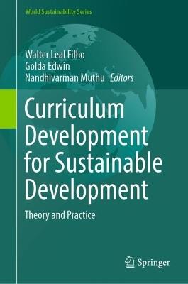 Curriculum Development for Sustainable Development: Theory and Practice - cover