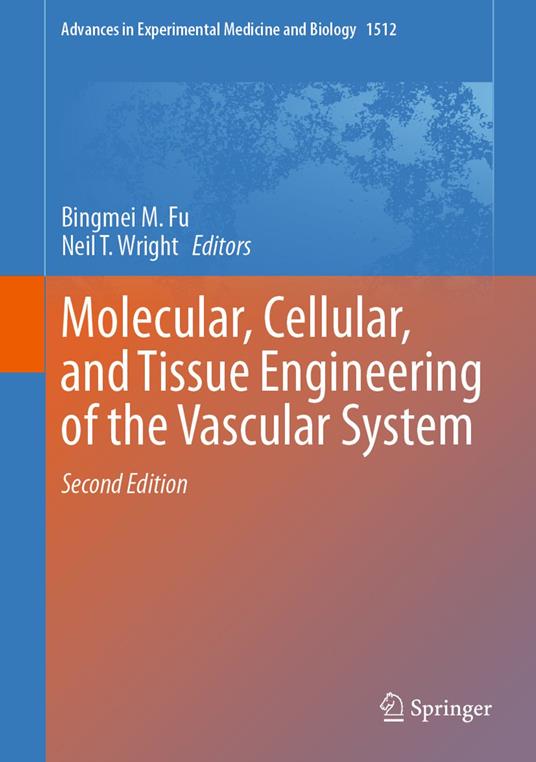 Molecular, Cellular, and Tissue Engineering of the Vascular System