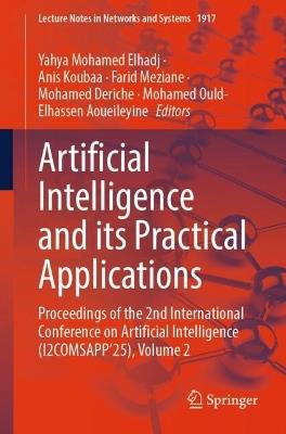 Artificial Intelligence and its Practical Applications: Proceedings of the 2nd International Conference on Artificial Intelligence (I2COMSAPP’25), Volume 2 - cover