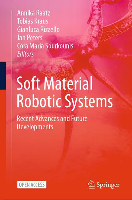 Soft Material Robotic Systems