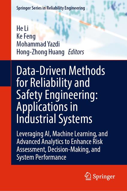 Data-Driven Methods for Reliability and Safety Engineering: Applications in Industrial Systems
