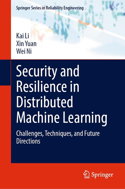 Security and Resilience in Distributed Machine Learning