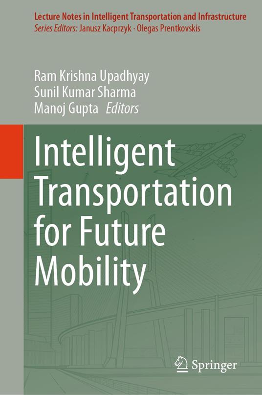 Intelligent Transportation for Future Mobility