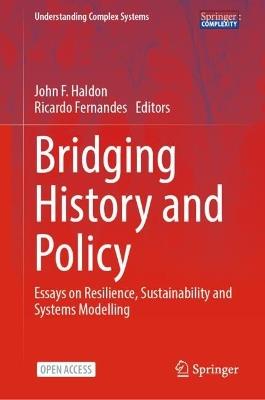 Bridging History and Policy: Essays on Resilience, Sustainability and Systems Modelling - cover