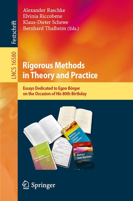 Rigorous Methods in Theory and Practice