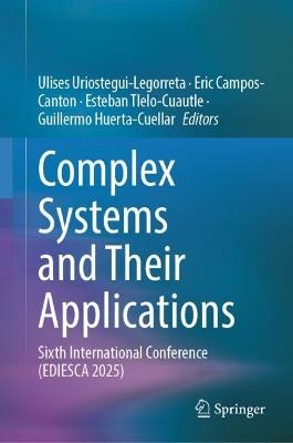 Complex Systems and Their Applications: Sixth International Conference (EDIESCA 2025) - cover