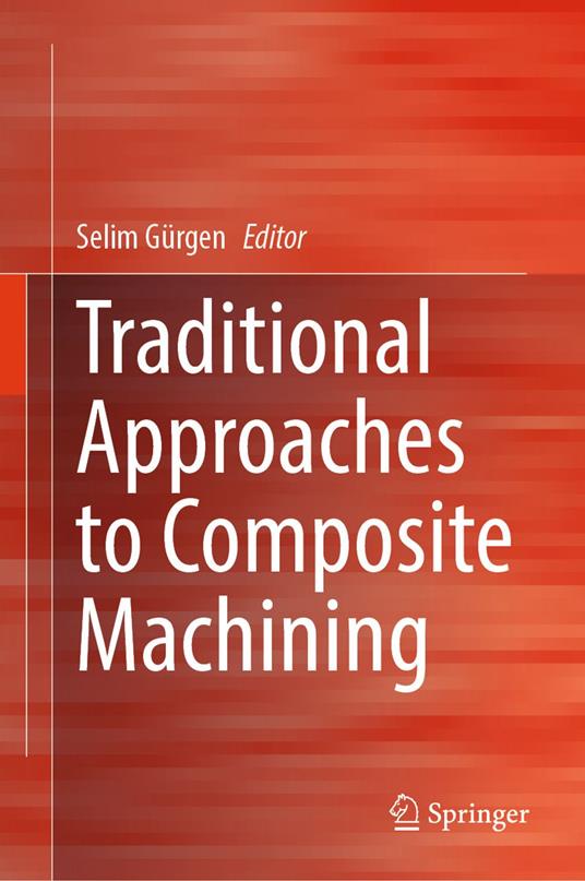 Traditional Approaches to Composite Machining