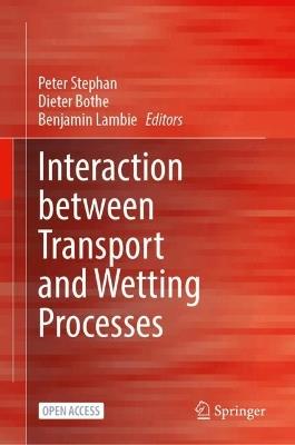 Interaction between Transport and Wetting Processes - cover