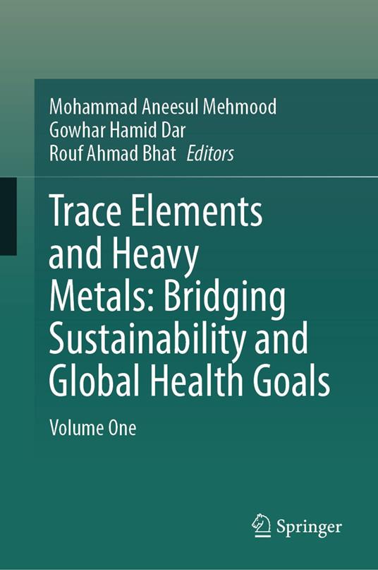 Trace Elements and Heavy Metals: Bridging Sustainability and Global Health Goals