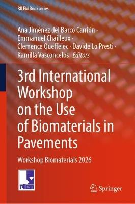 3rd International Workshop on the Use of Biomaterials in Pavements: Workshop Biomaterials 2026 - cover