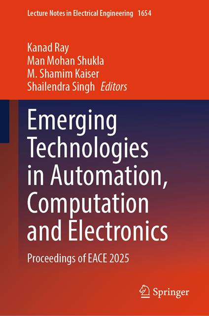 Emerging Technologies in Automation, Computation and Electronics