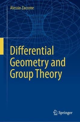Differential Geometry and Group Theory - Alessio Zaccone - cover