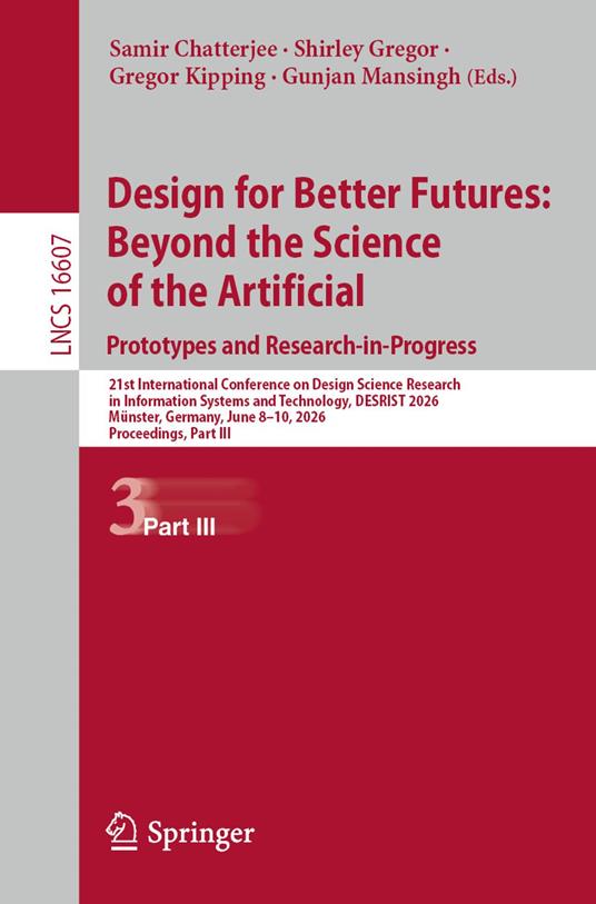 Design for Better Futures: Beyond the Science of the Artificial. Prototypes and Research-in-Progress