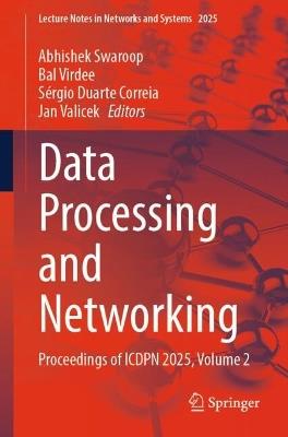 Data Processing and Networking: Proceedings of ICDPN 2025, Volume 2 - cover