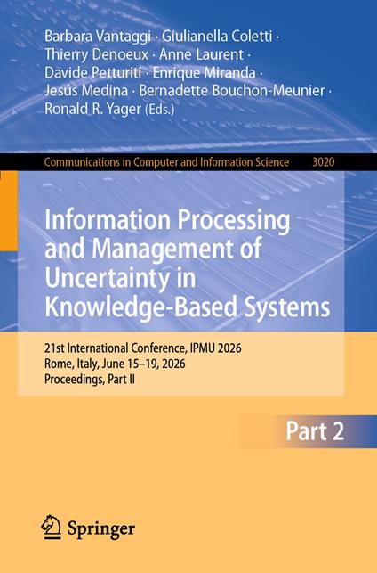 Information Processing and Management of Uncertainty in Knowledge-Based Systems