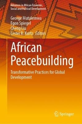 African Peacebuilding: Transformative Practices for Global Development - cover