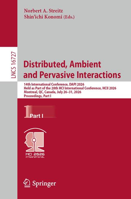 Distributed, Ambient and Pervasive Interactions