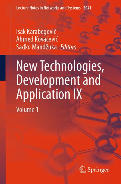 New Technologies, Development and Application IX