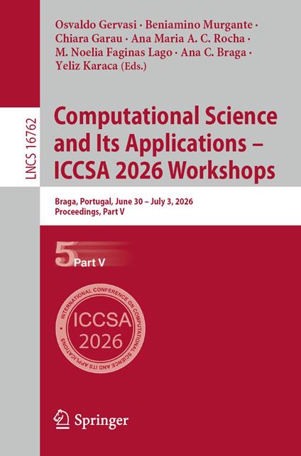 Computational Science and Its Applications – ICCSA 2026 Workshops